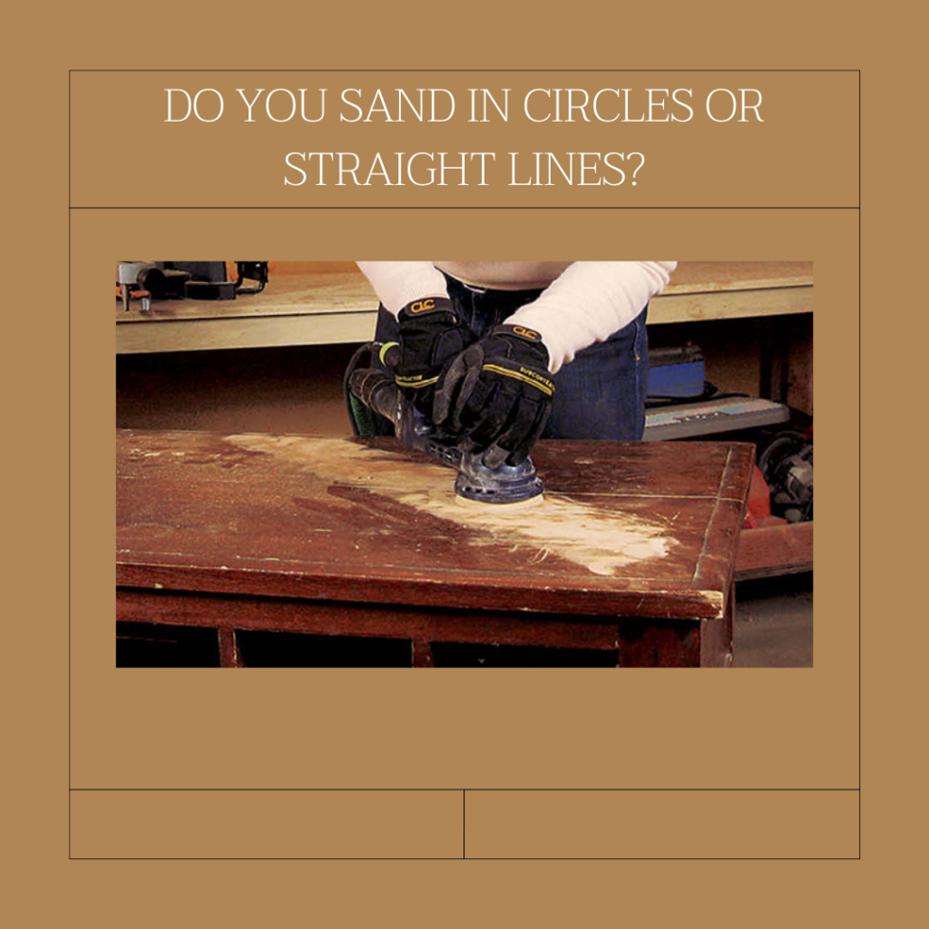 Do You Sand in Circles or Straight Lines?